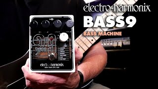 ElectroHarmonix BASS9 Bass Machine EHX Pedal Demo by Bill Ruppert [upl. by Holmun]