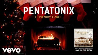 Pentatonix  Coventry Carol Yule Log [upl. by Emelun394]