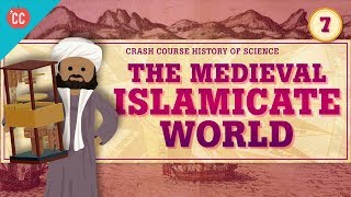 The Medieval Islamicate World Crash Course History of Science 7 [upl. by Sobel447]