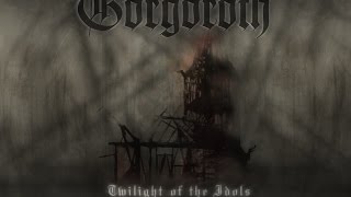 Gorgoroth Twilight Of The Idols Full Album [upl. by Etnahs39]