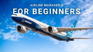 Airline Manager 4 Beginner’s Guide  Build SUCCESS from SCRATCH [upl. by Aislehc628]