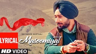 Satinder Sartaaj Masoomiyat Full Lyrical Song  Beat Minister  Latest Punjabi Songs  TSeries [upl. by Daahsar]