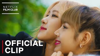 BLACKPINK Light Up The Sky  How Lisa amp Rosé Became Friends Clips  Netflix [upl. by Zachery]