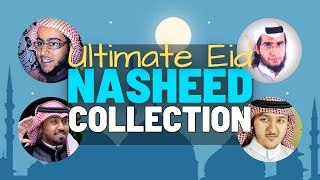 Ultimate Eid Nasheed Collection 2021  Eid Mubarak [upl. by Fitts]