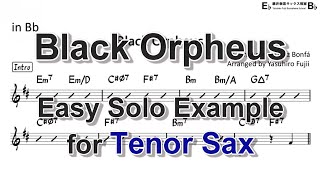 Black Orpheus Manhã De Carnaval  Easy Solo Example for Tenor Sax Revised [upl. by Mauldon]