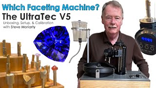 Gemstone Faceting Machines Ultra Tec V5 Unboxing amp Setup [upl. by Aicirtan]