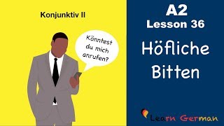 A2  Lesson 36  Höfliche Bitten  Konjunktiv II  könnten  würden  German for beginners [upl. by Ynamreg]