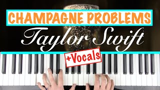 How to play CHAMPAGNE PROBLEMS  Taylor Swift Piano Chords Accompaniment Tutorial [upl. by Koller270]