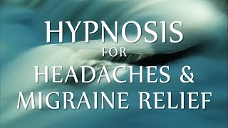 Hypnosis for Headaches amp Migraine Relief [upl. by Guillema]