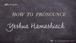 How to Pronounce Yeshua Hamashiach Real Life Examples [upl. by Armstrong794]