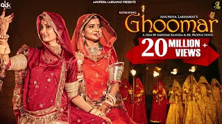 GHOOMAR  OFFICIAL VIDEO l Rajasthani Folk Song  Anupriya Lakhawat l Popular Rajasthani Song 2021 [upl. by Ahsak197]