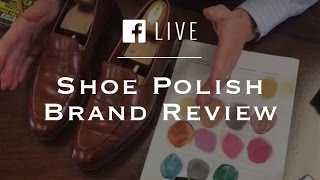 Shoe Polish Brand Review amp Choosing Shoe Polish Colors [upl. by Sukul]