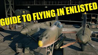 ENLISTED GUIDE TO PLANES  Enlisted Guide To Flying [upl. by Telracs]