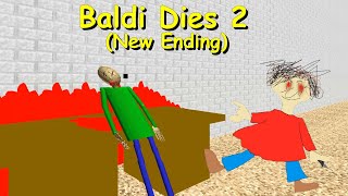 PLAYTIME KILLED BALDI  Baldi Dies 2 New Ending  Baldis Basics fangame [upl. by Concoff]