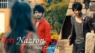 Teri Nazron Ne Kuch Aisa Jadoo Kiya  True Love Never Dies  Sad Love Story By Unknown Boy Varun [upl. by O'Shee]