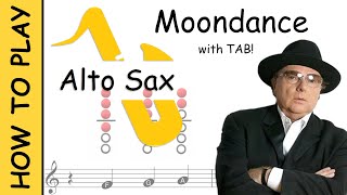 How to play Moondance on Alto Saxophone  Sheet Music with Tab [upl. by Lorain810]