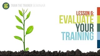 Lesson 6 Evaluate your Training [upl. by Eveam]