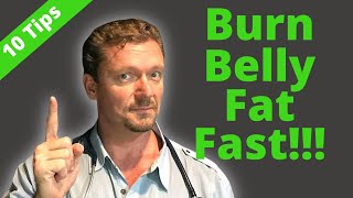 Burn BELLY FAT Fast 10 Tips  Bonus 2024 [upl. by Pergrim]