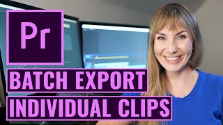 How to Batch Export Individual Clips in Premiere Pro CC [upl. by Anika]