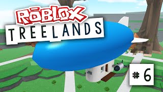 Treelands 6  AIRSHIPS MAYHEM Roblox Treelands [upl. by Macrae756]