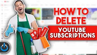 How to DELETE YouTube Subscriptions QUICKLY [upl. by Nuahsed]