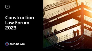 Construction Law Forum 2023 [upl. by Ibbed138]