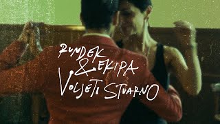 RUNDEK amp EKIPA  Voljeti stvarno Official Video [upl. by Cranford]