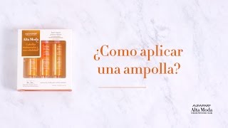 ¿Cómo aplicar una ampolla  Alfaparf Alta Moda [upl. by Annawik154]