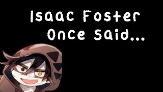 Isaac Foster Once Said [upl. by Akinot]