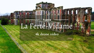 Château de la FertéVidame  4K drone video [upl. by Acinomahs106]