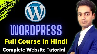 WordPress Tutorial for Beginners in Hindi  WordPress Full Course in Hindi  Complete WordPress [upl. by Stoddart356]