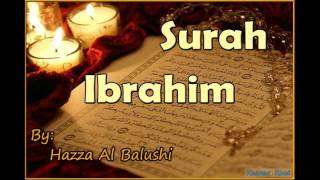 Beautiful Recitation of Surah Ibrahim by Hazza Al Balushi [upl. by Osborne]