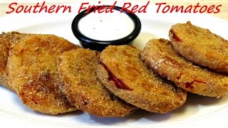 Southern Fried RED Tomatoes  How to make Fried Red Tomatoes [upl. by Schroder]