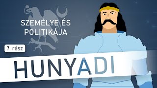 HUNYADI  Személye és politikája  7 rész ⚔️ [upl. by Etireuqram]