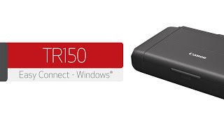 Canon PIXMA TR150  Connecting Your Windows® PC [upl. by Faydra]