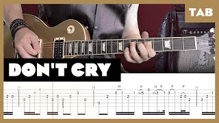 Guns N Roses  Don’t Cry  Guitar Tab  Lesson  Cover  Tutorial [upl. by Mindi673]