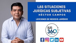 Lecciones de Negocio Jurídico  Las situaciones jurídicas subjetivas  Héctor Campos [upl. by Blunk]