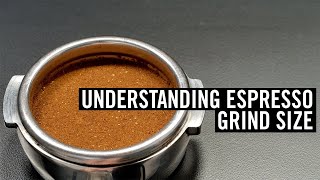 Understanding Espresso  Grind Size Episode 4 [upl. by Anawit]