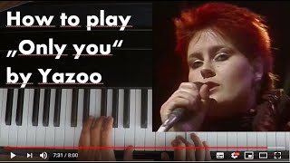 Only you  YazooFlying Pickets  piano tutorial [upl. by Ynoyrb461]