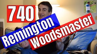 Remington 740 Woodsmaster in 3006 presentation [upl. by Aible]