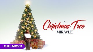 A Christmas Tree Miracle  FULL MOVIE [upl. by Selec]