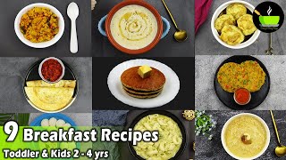 9 Indian Breakfast Recipes For Toddlers amp Kids 24 Years  Weight Gain Foods For Toddlers [upl. by Enymzaj]