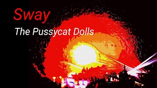 Sway  Pussycat dolls [upl. by Stochmal]