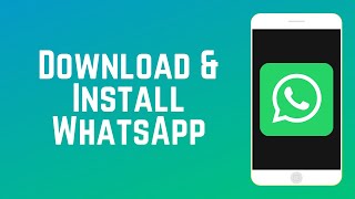 How to Download and Install WhatsApp  WhatsApp Guide Part 2 [upl. by Clarette]