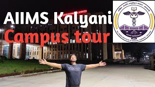 AIIMS Kalyani campus tour  pankaj chourasiya [upl. by Ennayar]