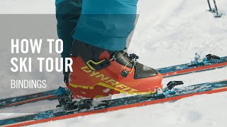 How to Ski Tour  7 Bindings  Tutorial  DYNAFIT [upl. by Shishko]