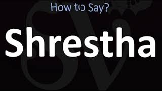 How to Pronounce Shrestha CORRECTLY [upl. by Clevey]