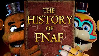 The Entire History Of FNAF [upl. by Yeznil]