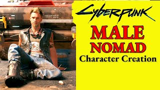 Cyberpunk 2077 Male Nomad 15 Updated in Comments Character Creation [upl. by Lednor727]