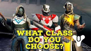 How to Choose a Class Destiny 2 Guide [upl. by Harad]